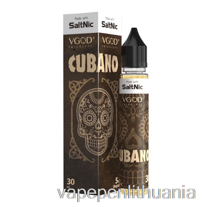Cubano - Vgod Saltnic - 30ml 50mg Vape Skystis